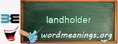 WordMeaning blackboard for landholder